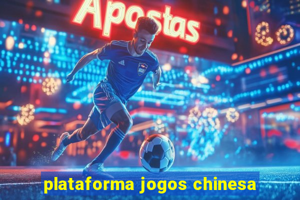 plataforma jogos chinesa